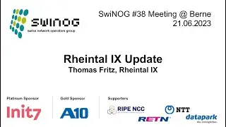 SwiNOG#38 | Rheintal IX Update | Thomas Fritz | Rheintal IX