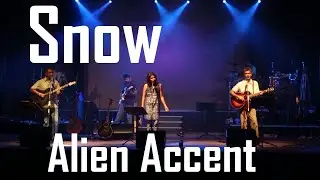 Snow - Alien Accent
