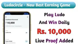 Ludocircle - Win Daily Rs.10,000 Paytm | Best Earning game 2020 | Live Payment Proof Added
