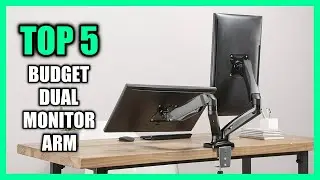Top 5 Best Budget Dual Monitor Arm 2024 - Best Dual Monitor Arm Under Budget