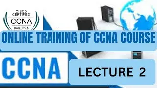 #CCNA #Routing and #Switching #Online #Training #Lecture2