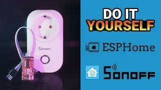 Home Assistant - DIY - ESPHome - Sonoff S20/Basic - Migration Tasmota - Domotique
