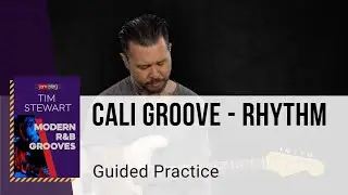 🎸 Tim Stewart Guitar Lesson - Cali Groove - Rhythm - Guided Practice - TrueFire x JamPlay
