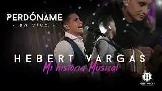 Perdóname - Hebert Vargas - 