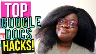 TOP 8 GOOGLE DOCS HACKS you should start using today!