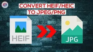 How to convert HEIC to JPEG or PNG