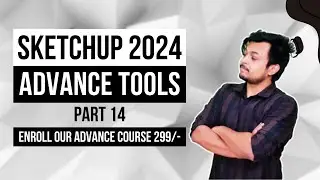 ADVANCE MOVE TOOLS - Learn SketchUp Tutorial for Architecture & Interior Design | Part 14