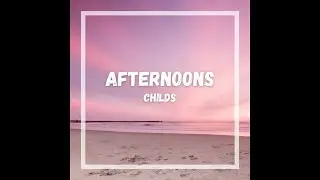 Afternoons (Official Audio)
