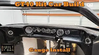 GT40 Kit Car Build - Ep 29 – Gauge Install