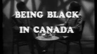 Being Black in Canada: a personal view [1971]