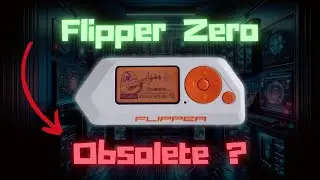 Flipper Zero - Is It Obsolete?
