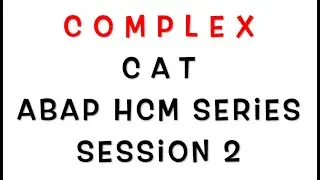 SAP ABAP HCM/ ABAP HR Series| Session 02