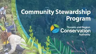 TRCA's Community Stewardship Program