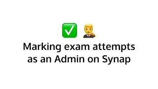 Marking exam attempts as an Admin on Synap