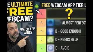 Best FREE Webcam App for Android? (Tier List: S–D Ranking)
