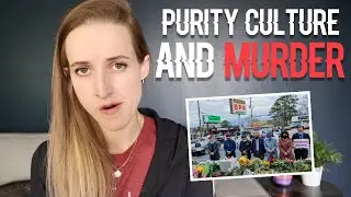 How Purity Culture Led to Murder: Atlanta Spa Shootings