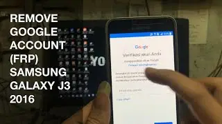Cara Melewati Akun Google [FRP] Samsung Galaxy J3 2016