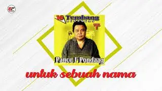Pance F Pondaag - Untuk Sebuah Nama (Official Audio)