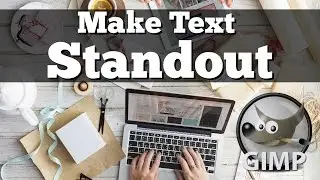 5 Ways to Help Text Stand Out Against Bright Background in GIMP 2.8