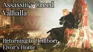 Assassin's Creed Valhalla - Returning to Heillboer (Eivor's Home)