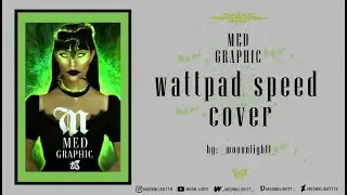 WATCH ME EDIT: IbisPaint X (Wattpad) Speed Cover - Med Graphic