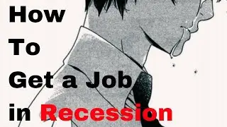 How To Get A Job In Recession
