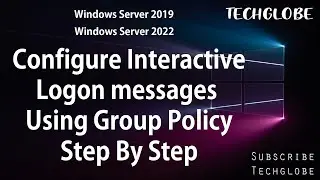 How To Send Message To All Domain Users At Logon Screen Using Group Policy Windows Server 2022 /2019