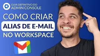 Criar ALIAS DE E-MAIL (passo a passo) - E-mail e apelido para usuário do Google Workspace #08