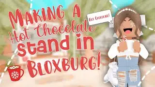 Building a HOT CHOCOLATE stand In BLOXBURG | SunlitPine