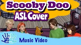 Scooby Dooby Doo Theme Song in ASL