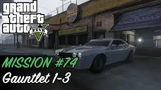 Grand Theft Auto V - Mission #74 - Gauntlet 1-3