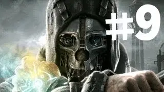 Dishonored - The Royal Physician #1 (Gameplay/Commentary) [PC/HD]