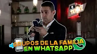 Los Grupos de Whatsapp de la familia - Arturo Manzo