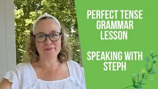 Perfect Tense Grammar Lesson: Fluent English #englishlesson #englishgrammar #englishwriting