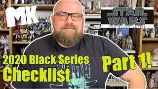 Star Wars The Black Series 2020 Checklist (Part 1)