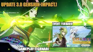 UPDATE V3.0 GENSHIN IMPACT - GAMEPLAY TIGHNARI