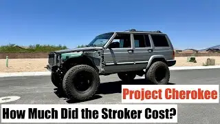 Project Cherokee (XJ) - Jeep Stroker Cost Breakdown