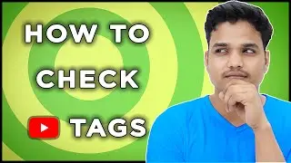 How to See Tags on Youtube Videos in PC