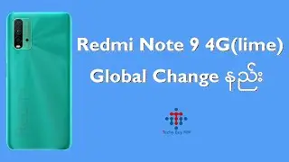 Redmi Note 9 4G Global Change နည်း