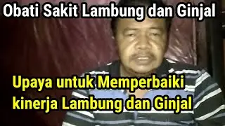 Obati Sakit Lambung dan Ginjal dengan obat herbal. @DEDDYRUPANDI75