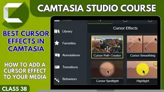 Best Cursor Effects in Camtasia : How to add a Cursor Effect to your media in Camtasia 