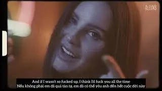 [Lyrics & Vietsub] Lana Del Rey - Fuck it I Love You