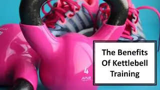 The Top 10 Benefits of Kettlebell Exercises