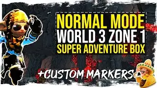 Guild Wars 2 - Super Adventure Box - Normal Mode - World 3 - Zone 1 with Custom Markers