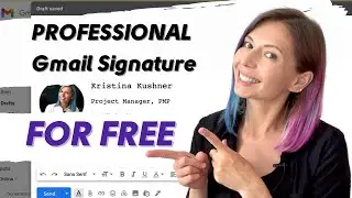 How to create a professional email signature in Gmail for free? Easy & Quick Project Management Tip