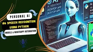 Speech Recognition using Python | AI Voice Assistant Tutorial 6 | Python Desktop App