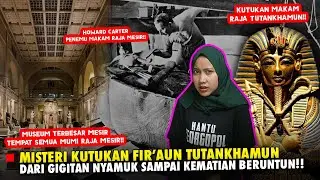 Kutukan Raja Tutankhamun ◼ Firaun Lemah Fisik yang Mistis