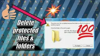 delete write protected files | how to delete a file that's open in another program