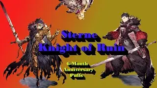 WotV - Knight of Ruin Sterne Anniversary Pulls