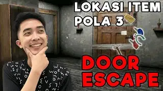 Lokasi Item Granny Pola ke 3 Door Escape - Granny Gameplay